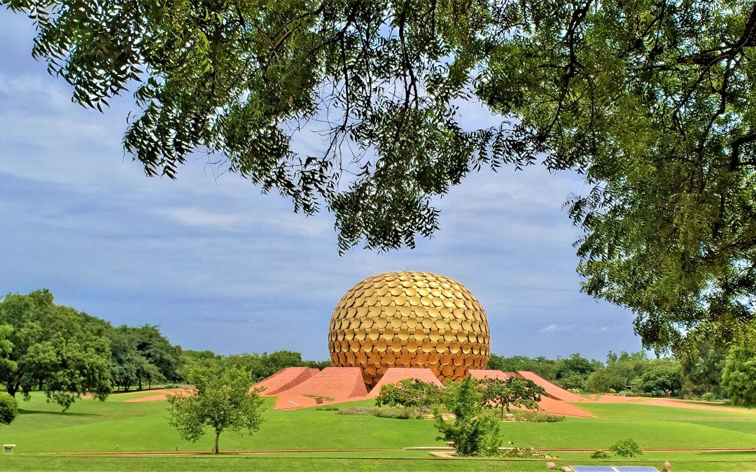 Explore Auroville – The City of Dawn – In Puducherry with Family