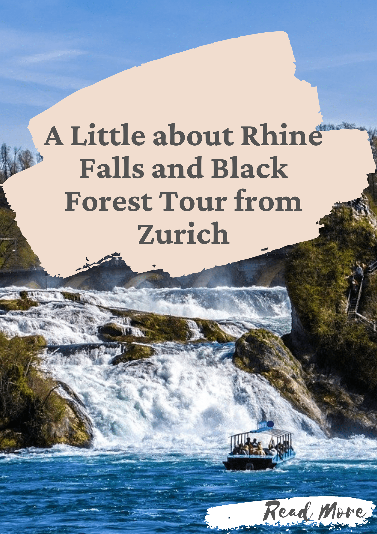 A Little about Rhine Falls and Black Forest Tour from Zurich