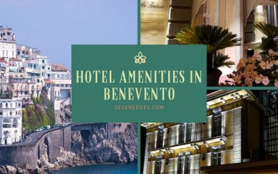 Surprising Hotel Amenities That Wow Business Associates in Benevento