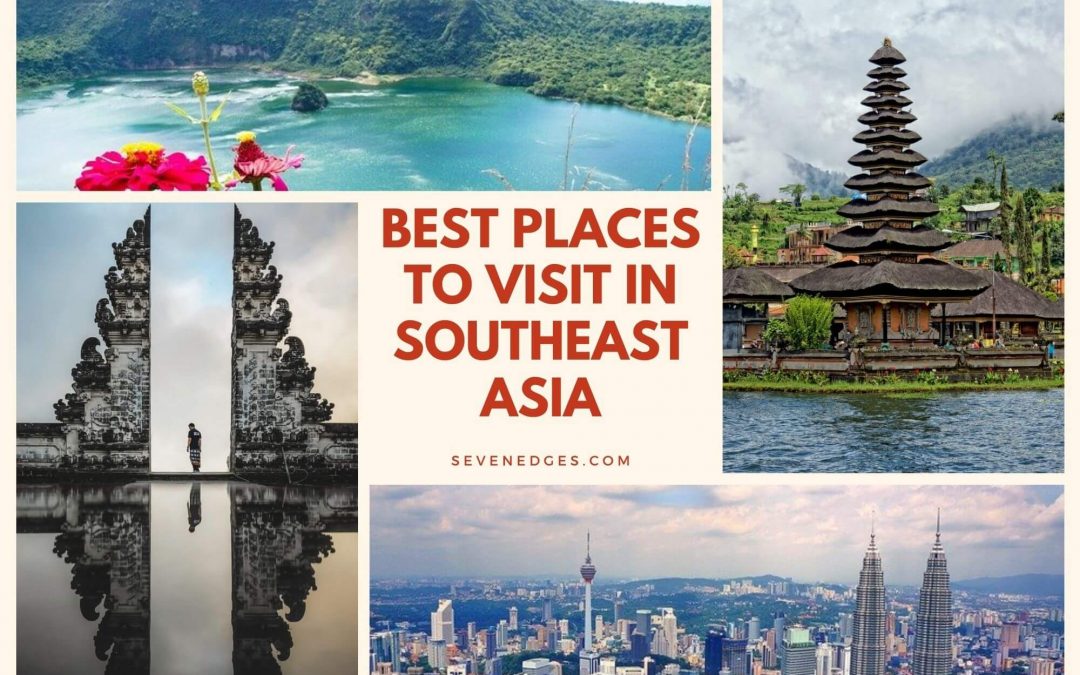 Best Places to Visit in South East Asia