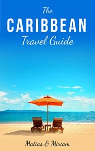 4 Best Caribbean Islands to Visit - Sevenedges