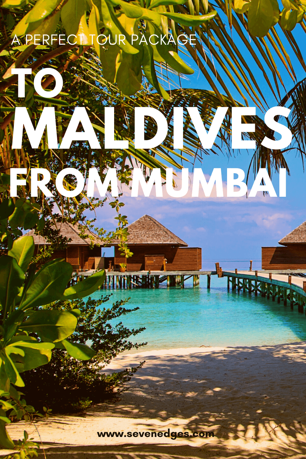 Maldives Tour Package from Mumbai