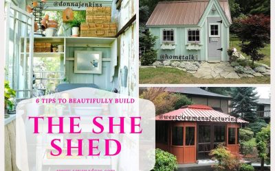 6 Tips to Beautifully Build The She Shed